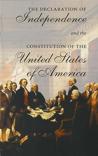 Imagen de archivo de The Declaration of Independence and the Constitution of the United States of America a la venta por Lakeside Books