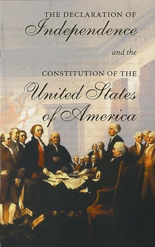 Stock image for The Declaration of Independence and the Constitution of the United States of America for sale by Discover Books
