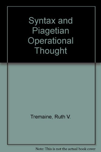 9780878401611: Syntax and Piagetian operational thought: A developmental study of bilingual children
