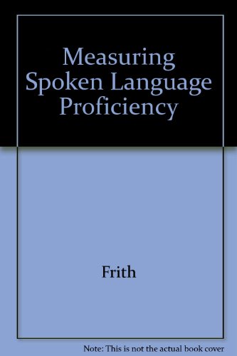 9780878401888: Measuring Spoken Language Proficiency