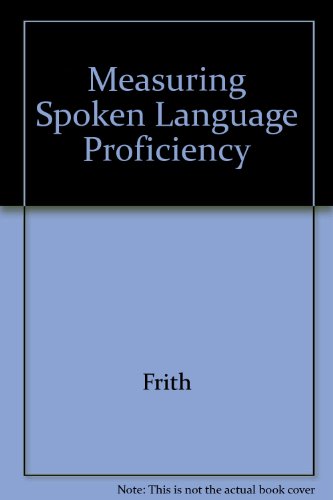 Stock image for Measuring Spoken Language Proficiency for sale by PsychoBabel & Skoob Books