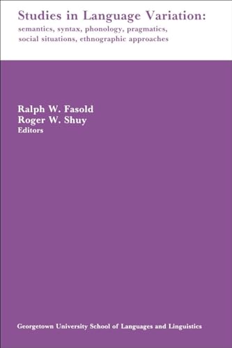 Beispielbild fr Studies in Language Variation: Semantics, Syntax, Phonology, Pragmatics, Social Situations, Ethnographic Approaches zum Verkauf von Book House in Dinkytown, IOBA