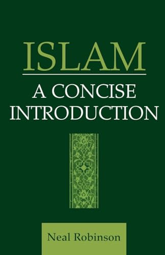 Imagen de archivo de Islam: A Concise Introduction a la venta por ThriftBooks-Atlanta