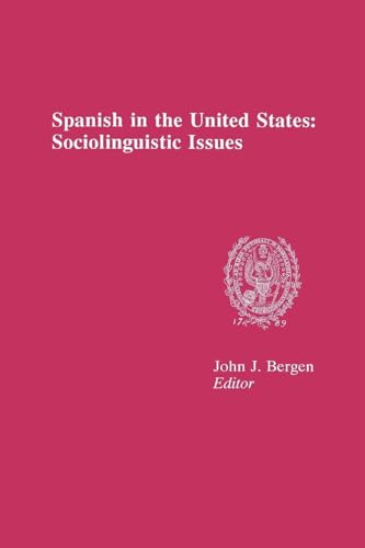 Spanish in the United States Sociolinguistic Issues