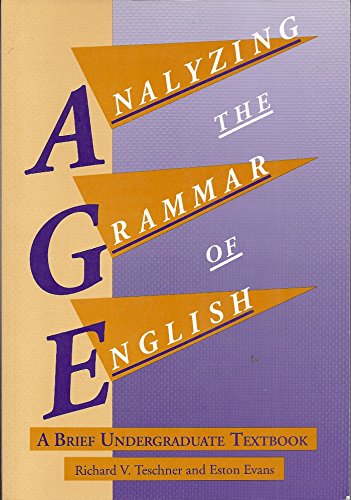 Analyzing the Grammar of English: A Brief Undergraduate Textbook (9780878402427) by Teschner, Richard V.; Evans, Eston