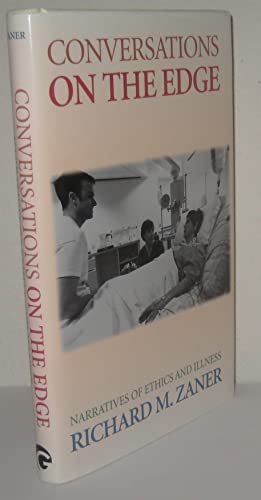 Imagen de archivo de Conversations on the Edge: Narratives of Ethics and Illness a la venta por Front Cover Books