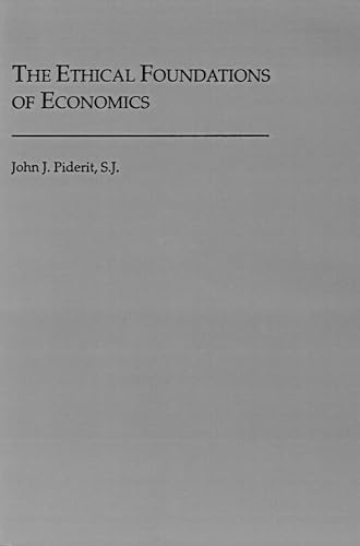 Imagen de archivo de The Ethical Foundations of Economics a la venta por ThriftBooks-Atlanta