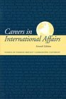 Beispielbild fr Careers in International Affairs zum Verkauf von Wonder Book