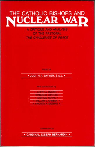 9780878404094: Catholic Bishops and Nuclear War: A Critique and Analysis of the Pastoral, the Challenge of Peace (Studies in Ethics)