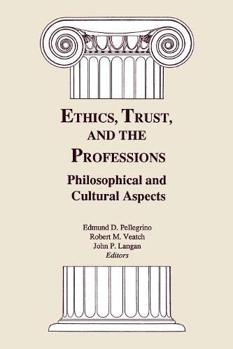 9780878405121: Ethics, Trust, and the Professions: Philosophical and Cultural Aspects (Bicentennial Celebration Series of Georgetown Univ, 1789-1989)