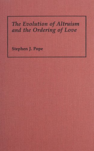 Beispielbild fr THE EVOLUTION OF ALTRUISM AND THE ORDERING OF LOVE. zum Verkauf von Burwood Books