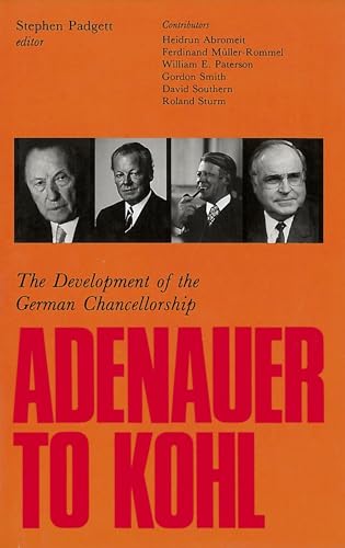 9780878405565: Adenauer to Kohl: The Development of the German Chancellorship