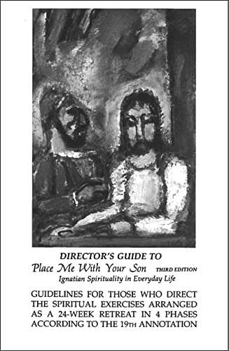 Stock image for Director's Guide to Place Me with Your Son: Ignatian Spirituality in Everyday Life (Not In A Series) for sale by GF Books, Inc.