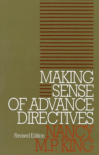 Beispielbild fr Making Sense of Advance Directives: revised edition (Clinical Medical Ethics series) zum Verkauf von WorldofBooks