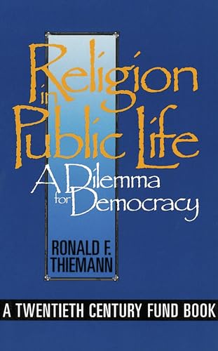 Imagen de archivo de Religion in Public Life: A Dilemma for Democracy (Not In A Series) a la venta por Wonder Book