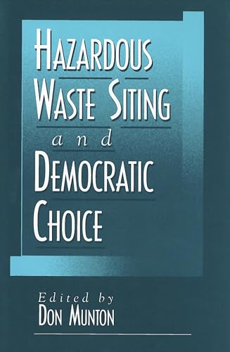9780878406258: Hazardous Waste Siting and Democratic Choice