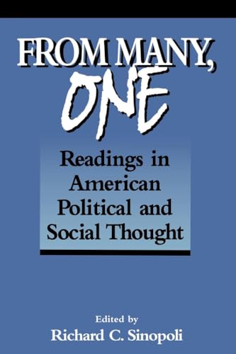 From Many, One: Readings in American Political and Social Thought (In the Georgetown Text & Teach...
