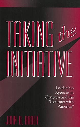 Beispielbild fr Taking the Initiative : Leadership Agendas in Congress and the "Contract With America" zum Verkauf von Buchpark