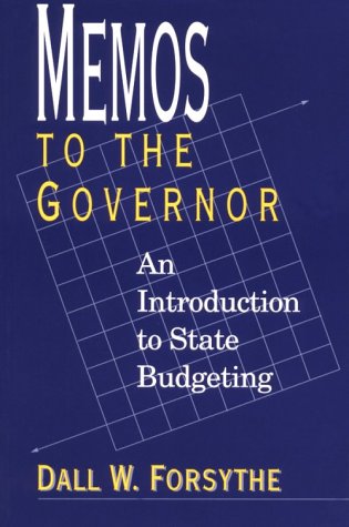 Beispielbild fr Memos to the Governor: An Introduction to State Budgeting (Text and Teaching) zum Verkauf von Wonder Book