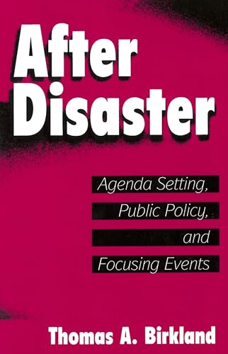 Stock image for After Disaster Agenda Setting, Public Policy, and Focusing Events American Governance and Public Policy series for sale by PBShop.store US