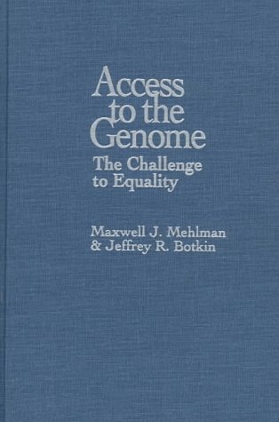Stock image for Access to the Genome : The Challenge to Equality for sale by Better World Books