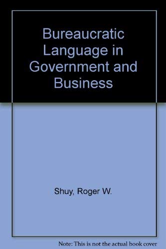 9780878406968: Bureaucratic Language in Government and Business