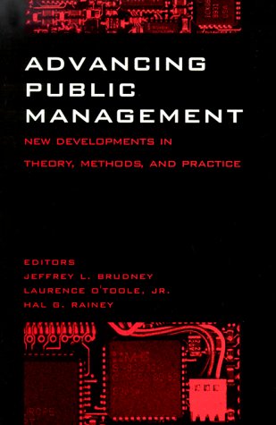 Stock image for Advancing Public Management: New Developments in Theory, Methods, and Practice for sale by Saul54