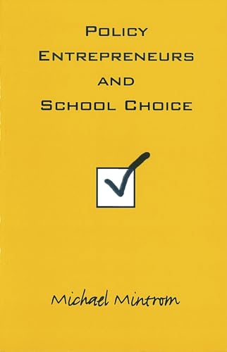 Beispielbild fr Policy Entrepreneurs and School Choice zum Verkauf von Better World Books