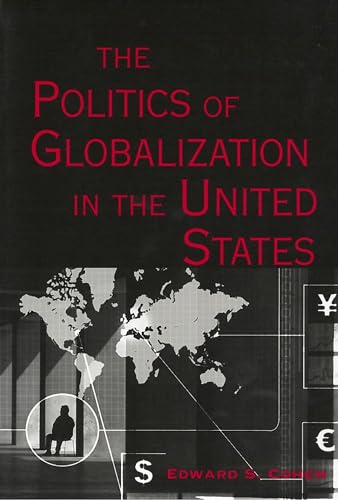 Imagen de archivo de The Politics of Globalization in the United States a la venta por Better World Books