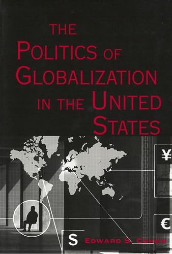 Stock image for The Politics of Globalization in the United States for sale by Better World Books