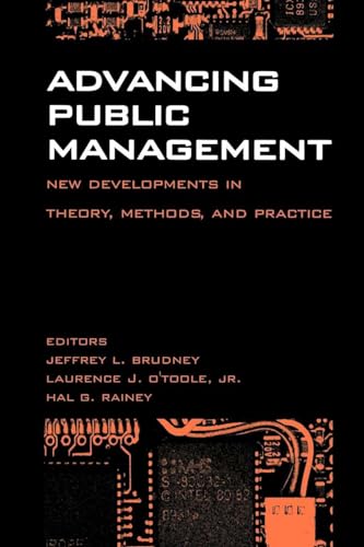 Stock image for Advancing Public Management:: New Developments in Theory, Methods, and Practice for sale by ThriftBooks-Atlanta