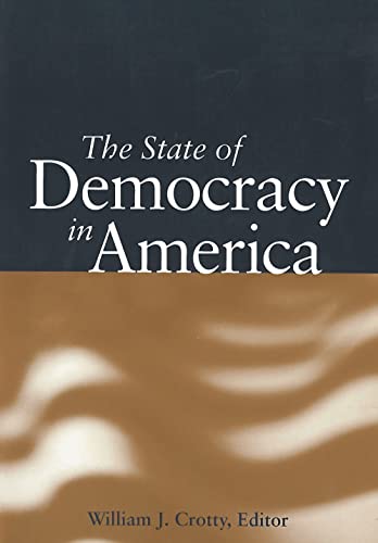 Imagen de archivo de State Of Democracy In America a la venta por Kennys Bookshop and Art Galleries Ltd.