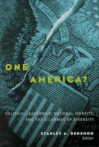 Beispielbild fr One America?: Political Leadership, National Identity, and the Dilemmas of Diversity (Not In A Series) zum Verkauf von BooksRun