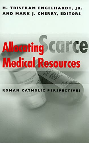 Beispielbild fr Allocating Scarce Medical Resources: Roman Catholic Perspectives (Clinical Medical Ethics) zum Verkauf von Amazing Books Pittsburgh