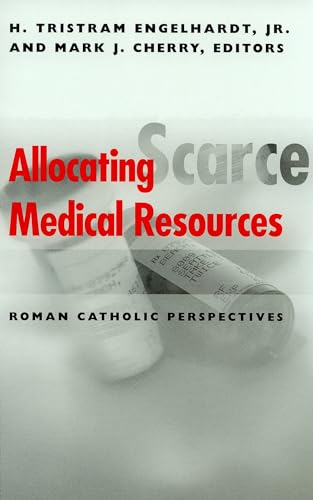 Stock image for Allocating Scarce Medical Resources: Roman Catholic Perspectives (Clinical Medical Ethics) for sale by Amazing Books Pittsburgh