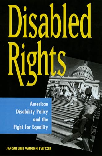 Beispielbild fr Disabled Rights: American Disability Policy and the Fight for Equality zum Verkauf von BooksRun