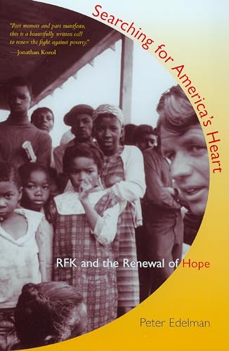 Stock image for Searching for America's Heart : RFK and the Renewal of Hope for sale by Better World Books