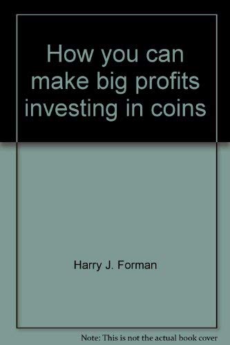 Beispielbild fr How you can make big profits investing in coins zum Verkauf von Better World Books