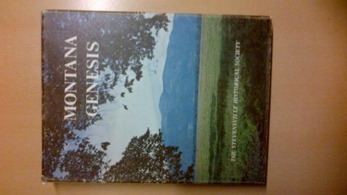 9780878420247: Montana Genesis: History of the Stevensville Area of the Bitterroot Valley