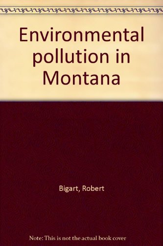 Stock image for Environmental pollution in Montana for sale by Lexington Books Inc