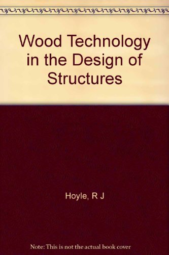 Beispielbild fr Wood technology in the design of structures zum Verkauf von HPB-Red