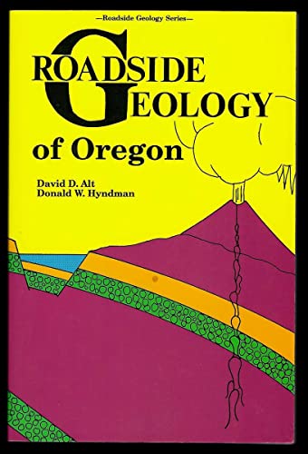 Stock image for ROADSIDE GEOLOGY OF OREGON for sale by Riverow Bookshop