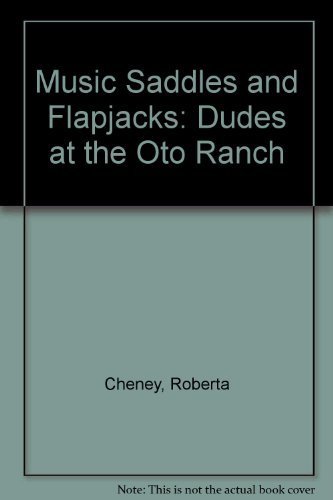 9780878420742: Music Saddles and Flapjacks: Dudes at the Oto Ranch