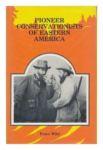 PIONEER CONSERVATIONISTS EASTERN AMERICA