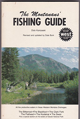 Stock image for The Montanans' Fishing Guide: Montana Waters West of the Continental Divide for sale by ThriftBooks-Atlanta
