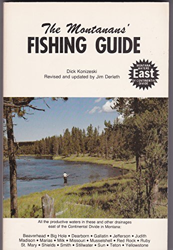 Stock image for The Montanans' Fishing Guide Vol. 2 : Montana Waters East of the Continental Divide (Montana's Fishing Guide Series for sale by Fireside Angler