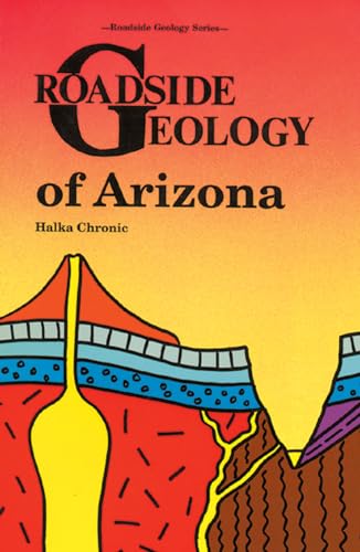 Roadside Geology of Arizona (9780878421473) by Chronic, Halka