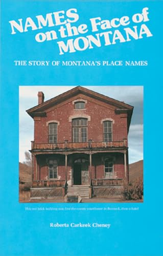 9780878421503: Names on the Face of Montana: The Story of Montana's Place Names