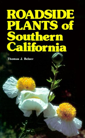 Stock image for Roadside Plants of Southern California (Outdoor and Nature) for sale by Save With Sam