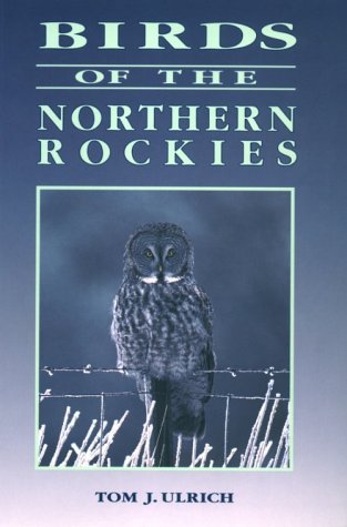 Imagen de archivo de Birds of the Northern Rockies a la venta por Better World Books: West